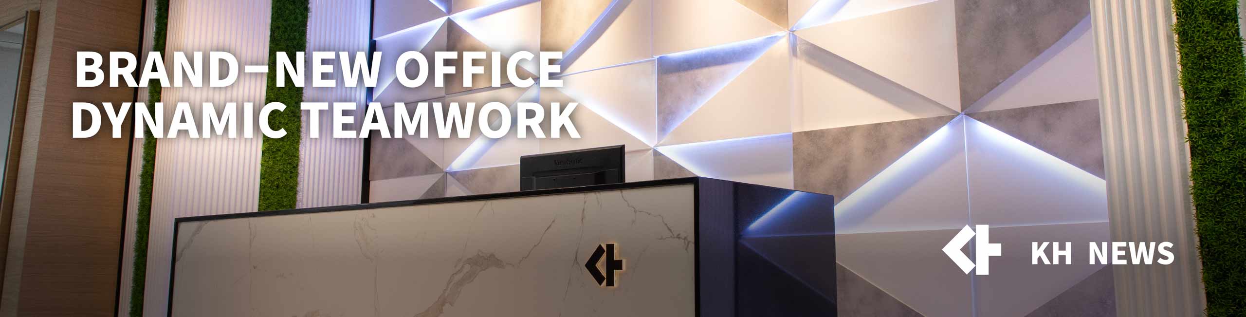 KH Pack – Brand-new Office, Dynamic Teamwork