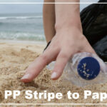 PLASTIC-FREE:  Transitioning from PP Stripe to Paper Stripe